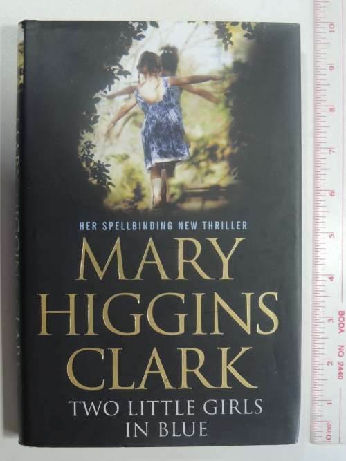 Two Little Girls in Blue -FIRST BRITISH Ed., Signed by Author - Mary Higgins Clark