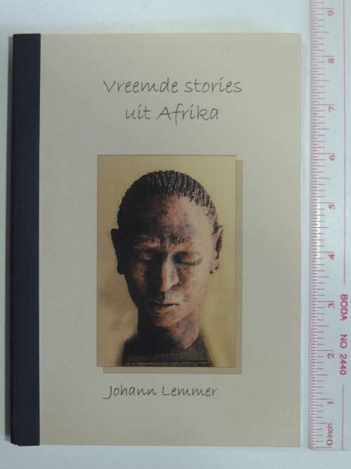 Vreemde Stories uit Afrika - Johann Lemmer -    SIGNED      Afrikaans