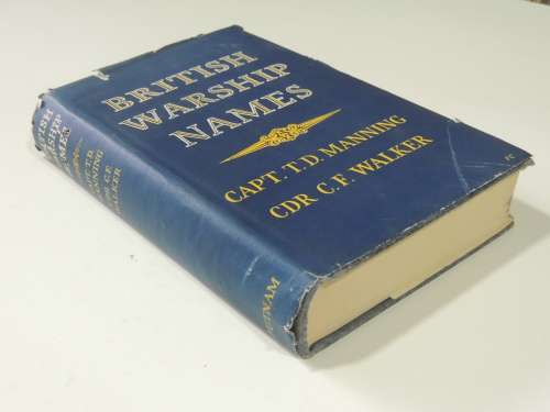 British Warship Names - Capt. T.D. Manning & Cdr. C.F. Walker