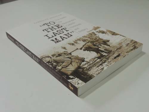 To The Last Man The Battle for Normandy`s Cotentin Peninsula and Brittany - Randolph Bradham