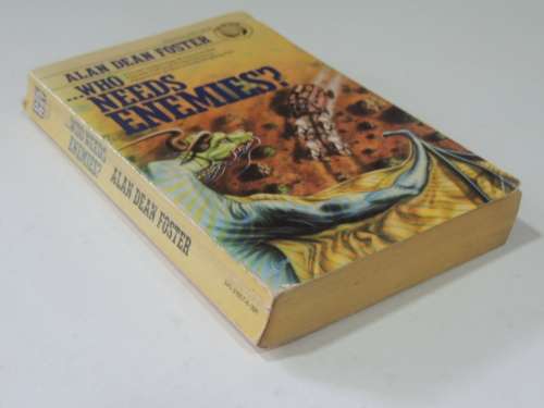 . Who Needs Enemies? - Alan Dean Foster