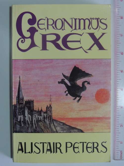 Geronimus Rex - Alistair Peters