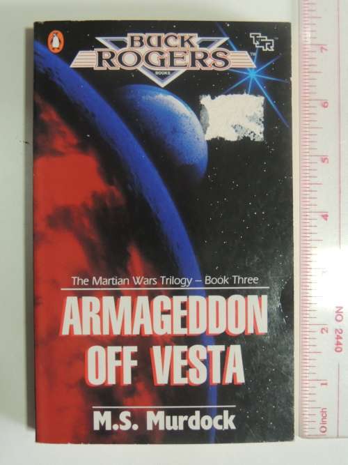 The Martian Wars Trilogy - Book 3 Armageddon Off Vesta - Buck rogers Books - MS Murdock