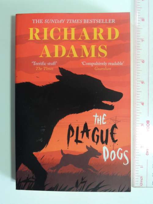 The Plague Dogs -  Richard Adams