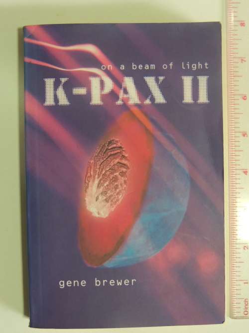 K-Pax II - On a Beam of light - Gene Brewer