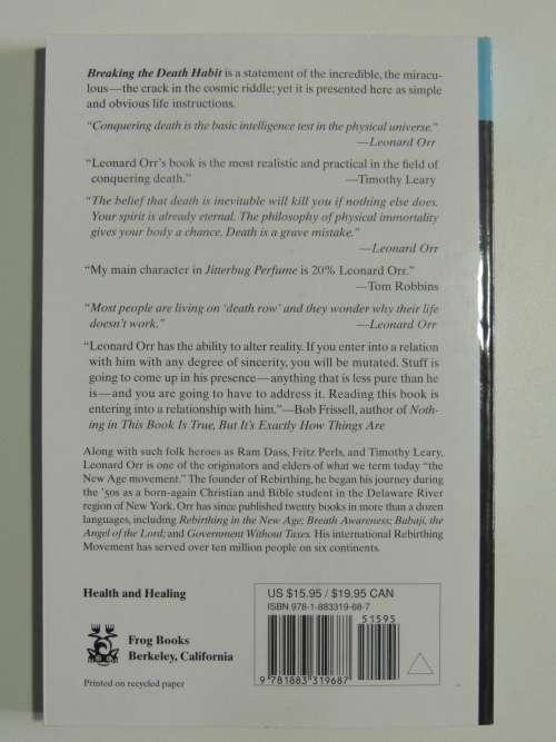 Breaking The Death Habit - The Science of Everlasting Life - Leonard Orr