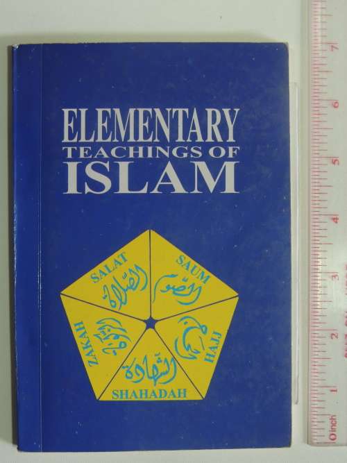 Elemetary Teachings of Islam - Moulana Mohammed Abdul-Aleem Siddiqui