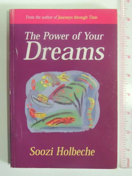 The Power of Your Dreams - Soozi Holbeche
