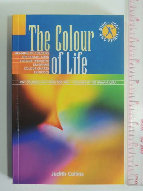 The Colour of Life - Judith Collins      Colour Therapy