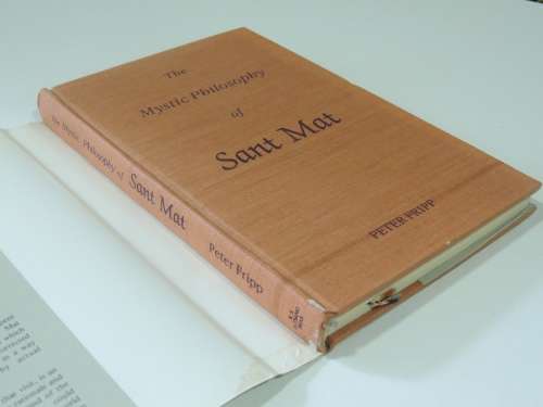 The Mystic Philosophy Of Sant Mat - Peter Fripp