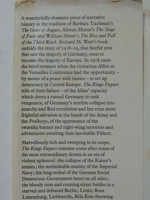 The King`s Depart - The Tragedy Of Germany: Versailles And The German Revolution - Richard M. Wat
