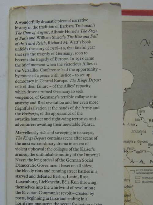 The King`s Depart - The Tragedy Of Germany: Versailles And The German Revolution - Richard M. Wat