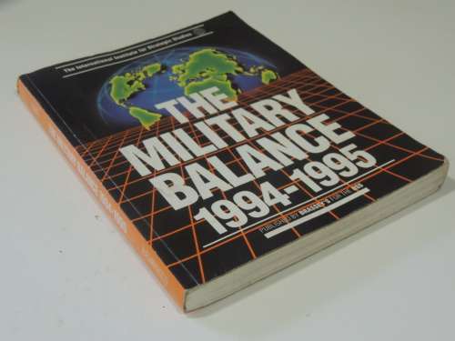 The Military Balance 1994 - 1995