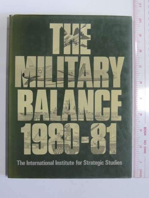 The Military Balance 1980 - 81
