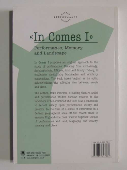 `In Comes I` - Performance, Memory & Landscape- Mike Pearson