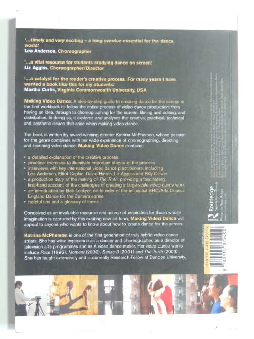 Making Video Dance - A  Step by Step Guide Creating Dance for the Screen - Katrina McPherson