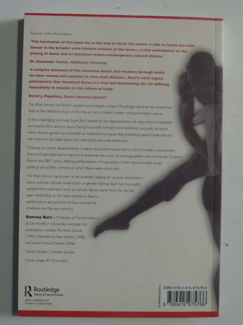 The Male Dancer - Bodies, Spectacle, SexualitiesRamsay Burt