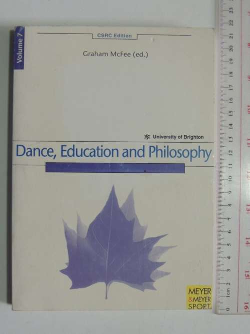 Dance, Education and Philosphy - Graham McFee