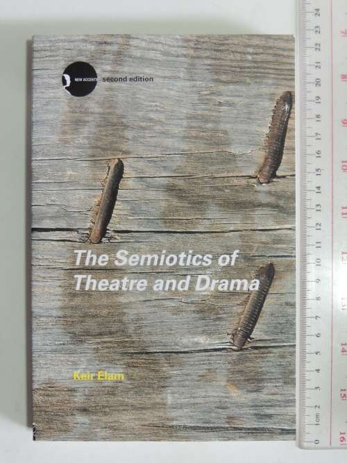 The Semiotics of Theatre & Drama - Keir Elam