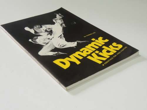 Dynamic Kicks - Essentials for Free Fighting - Chong Lee