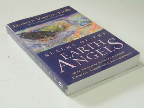Realms of Earth Angels,More Incarnated Angels,Elementals,Wizards, &Other Lightworkers -Doreen Virtue