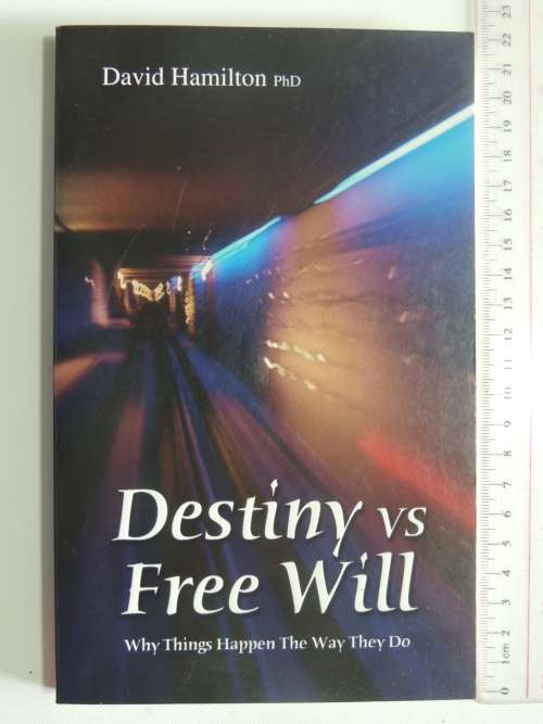 Destiny vs Free Will - David Hamilton