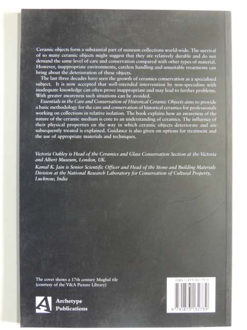Essentials in the Care & Conservation of Historical Ceramic Objects - Victoria Oakley, Kamal Jain