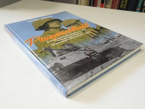 Panzerschlacht - Armoured Operations On The Hungarian Plains September - November 1944 - Perry Moore