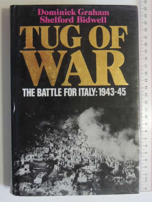 Tug Of War - The Battle For Italy: 1943-45 - Dominick Graham & Shelford Bidwell