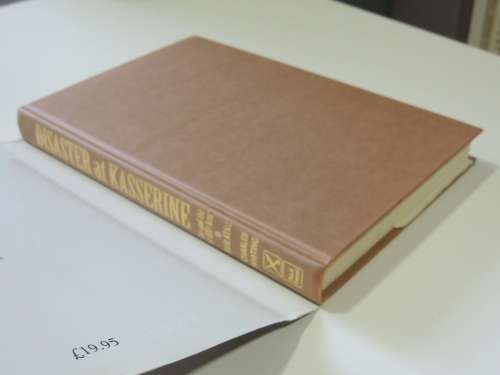 Disaster At Kasserine - Ike And The 1st (US) Army In North Africa 1943 - Charles Whiting
