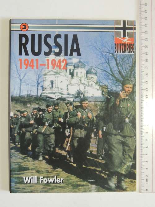 Blitzkrieg - Russia 1941 - 1942 (Vol 3) & Russia 1942 - 1943 (Vol 5) - Will Fowler