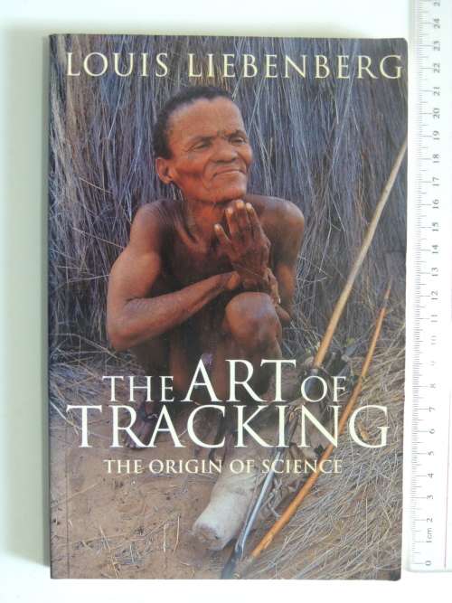 The Art of Tracking - The Origin of Science - Louis Liebenberg (Scarce)