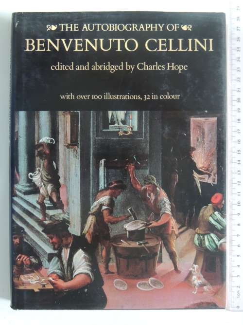The Autobiography of Benvenuto Cellini - Charles Hope    ART