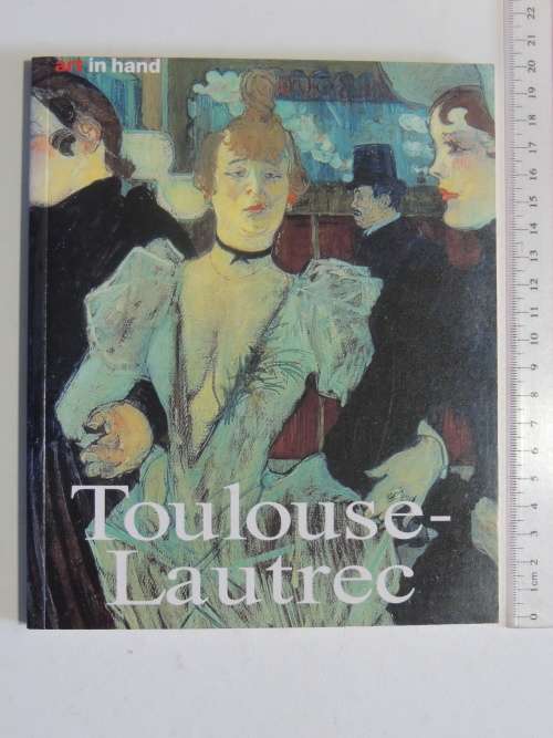 Henri Toulouse-Lautrec - Life and Work   ART