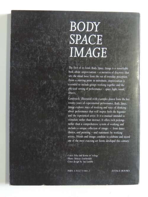 Body Space Image - Notes Towards Improvisation & Performance - Miranda Tufnell, Chris Crickmay