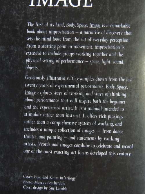 Body Space Image - Notes Towards Improvisation & Performance - Miranda Tufnell, Chris Crickmay
