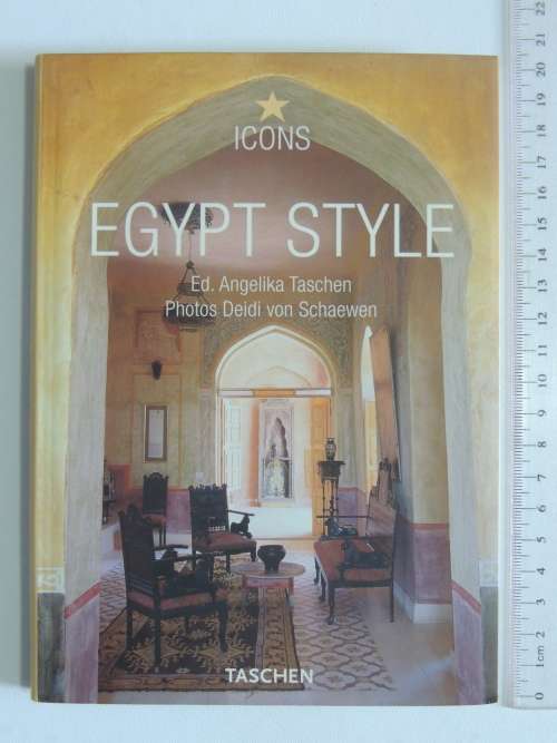 Egypt Style - Exteriors, Interiors, Details - Angelika Taschen