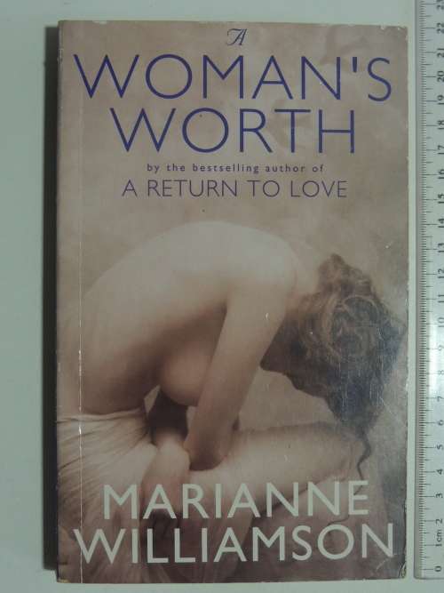 A Woman`s Worth - Marianne Williamson