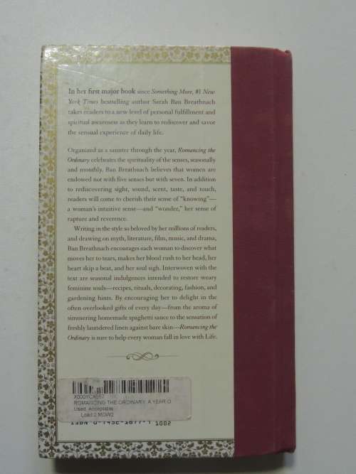 Romancing The Ordinary - A Year Of Simple Splendor - Sarah Ban Breathnach