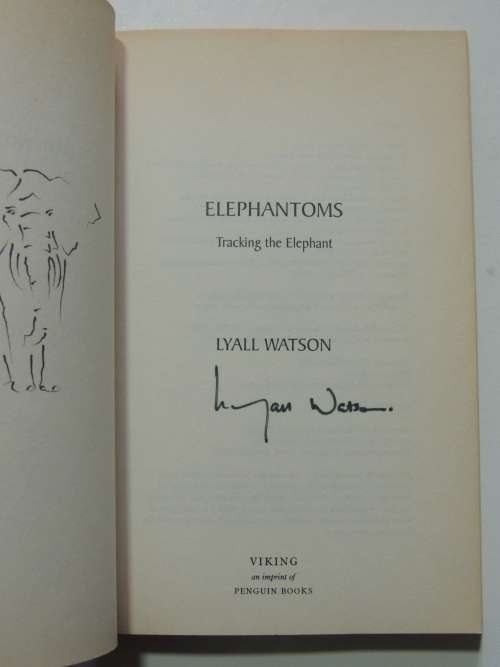 Elephantoms - Tracking The Elephant -  Lyall Watson  (Signed)