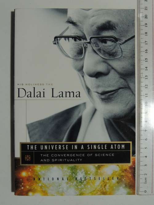 The Universe In A Single Atom,The Convergence Of Science & Spirituality -His Holiness The Dalai Lama