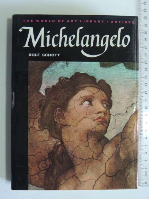 Michaelangelo - The World of Art Library - Artists - Rolf Schott