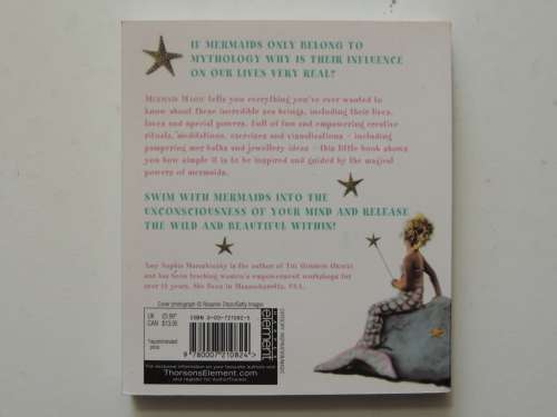 Mermaid Magic, All About Mermaids & How to Bring Their Magic Into Your Life - Amy Sophia Marashinsky