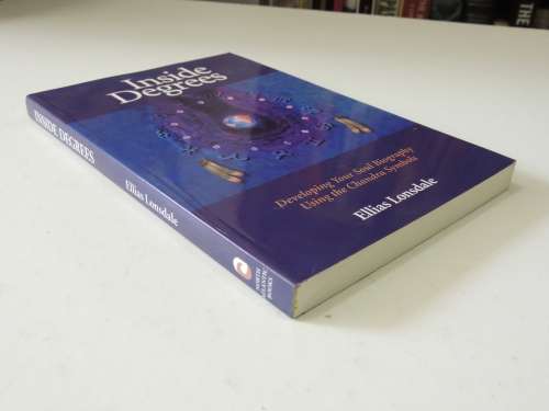 Inside Degrees - Developing Your Soul Biography Using The Chadra Symbols - Ellias Lonsdale