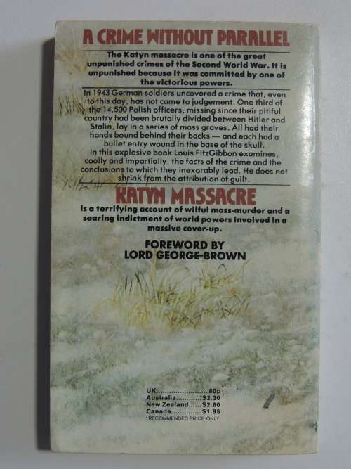 Katyn Massacre, Shocking Truth Behind World`s Most Horrifying Unjudged Mass-Murder- Louis Fitzgibbon