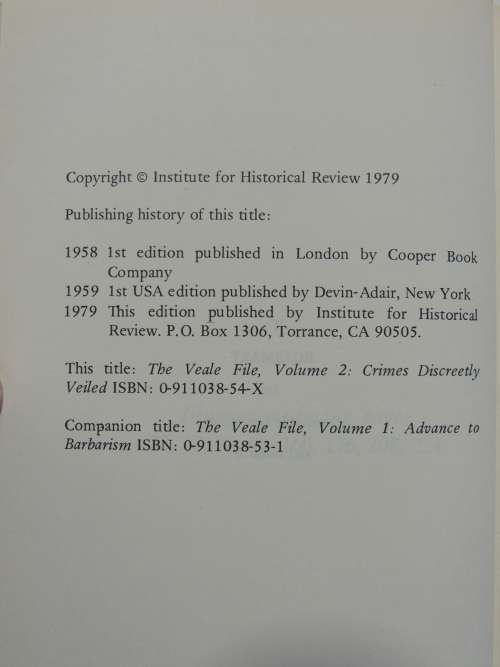 The Veale File - Vol 1 Advance To Barbarism, Vol 2 Crimes Discreetly Veiled - F.J.P. Veale