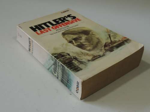 Hitler`s Last Offensive - Peter Elstob