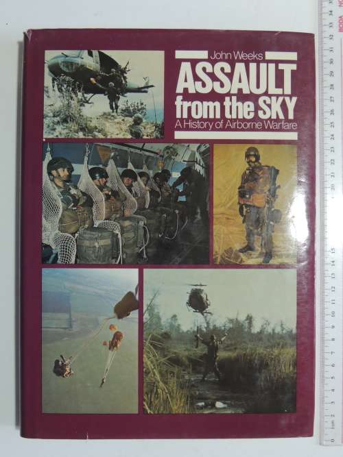 Assault From The Sky - A History Of Airborne Warfare - John Weeks
