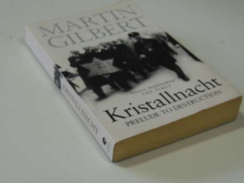 Kristallnacht - Prelude To Destruction - Martin Gilbert