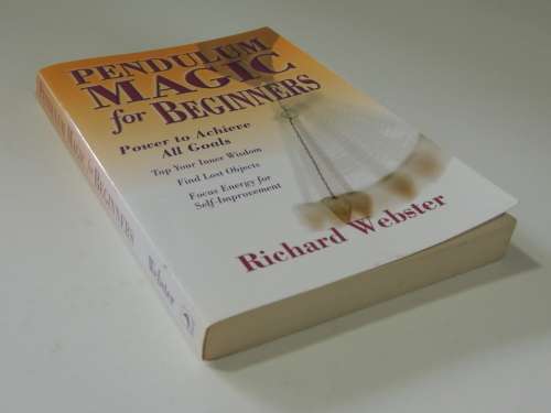 Pendulum Magic for Beginners - Power to Achieve All Goals - Richard Webster